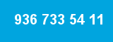 936 733 54 11